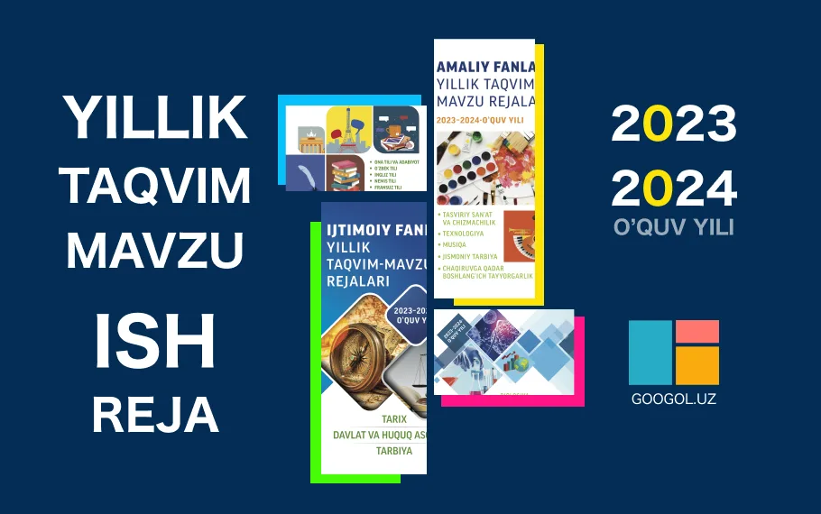 2023-2024 o'quv yili uchun barcha fanlardan taqvim mavzu ish rejalar